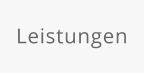 Leistungen